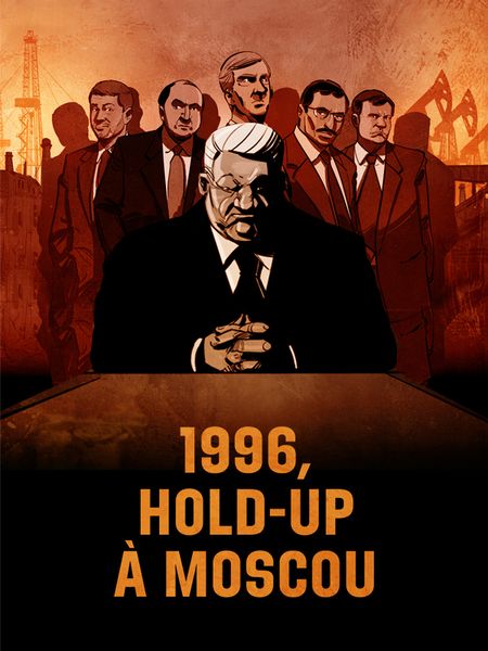 1996, Hold-Up à Moscou