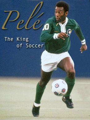 Pelé - Roi du football