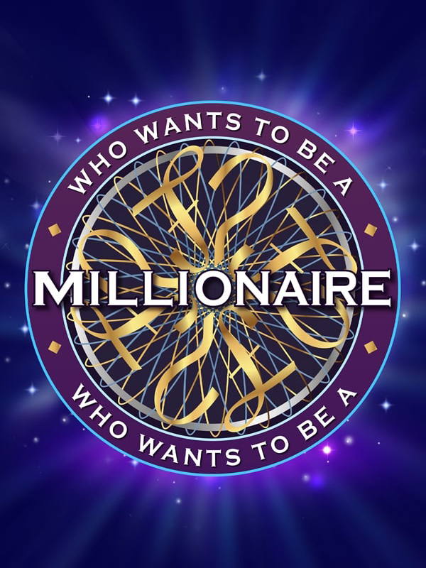 Who Wants to Be a Millionaire? Who Wants to Be a Millionaire?