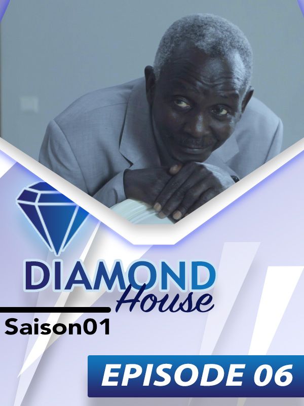 DIAMOND HOUSE Episode 6