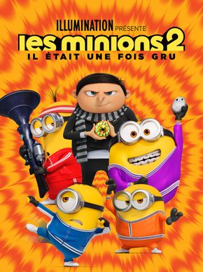 Les Minions 2 : Il Etait Une Fois Gru