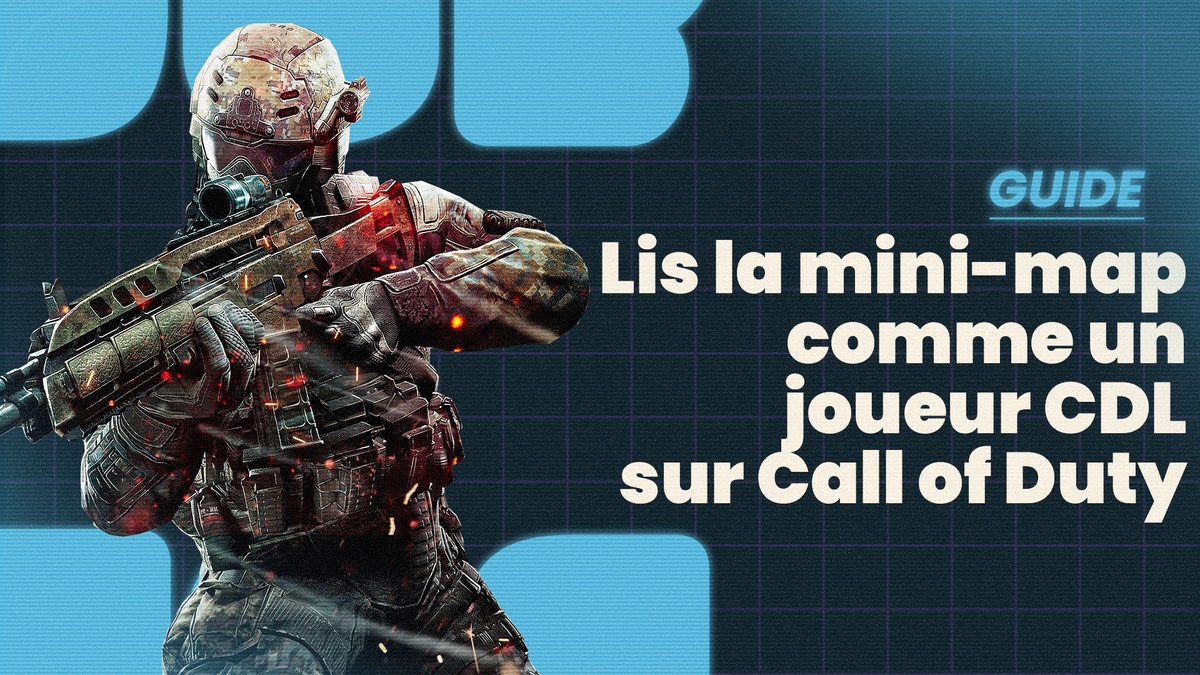 Apprends à lire la mini-map comme un joueur CDL sur Call of Duty  - Call of Duty