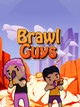 Brawl Guys