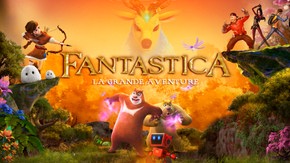 Fantastica : La Grande Aventure