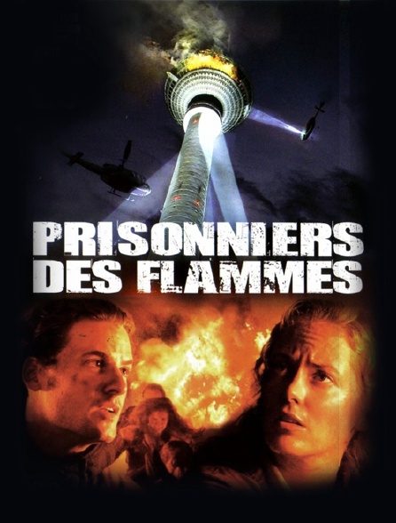 Prisonniers Des Flammes