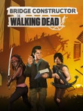 Bridge Constructor: The Walking Dead