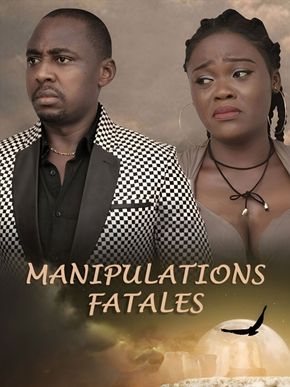 Manipulations Fatales