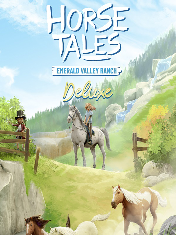 Horse Tales: Emerald Valley Ranch - Deluxe Edition Horse Tales: Emerald Valley Ranch - Deluxe Edition