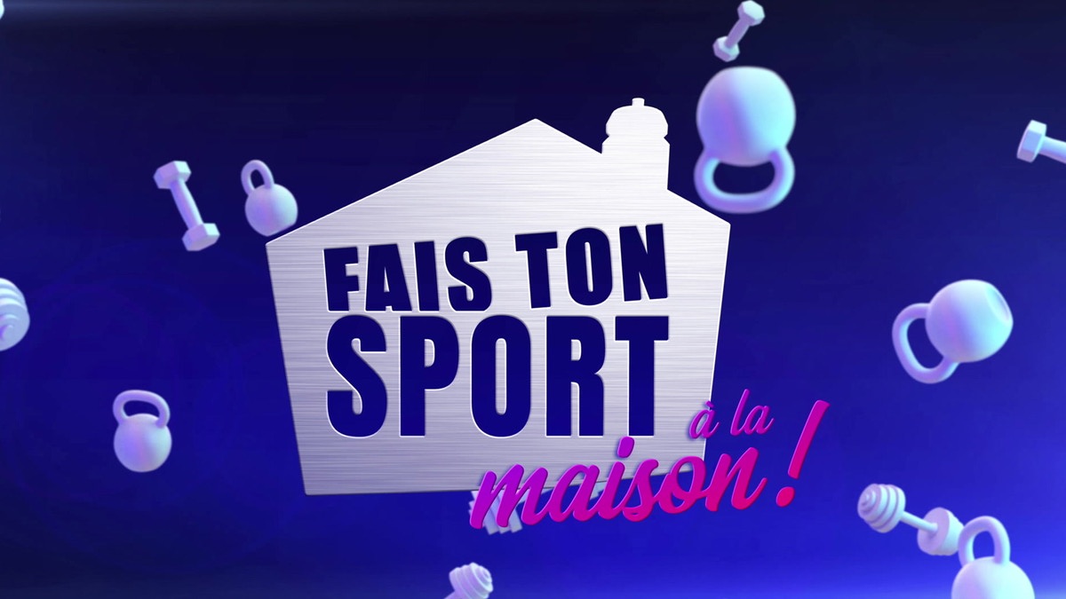Fais ton Sport à la Maison - S05E01 - Cuisse abdo fessier 1