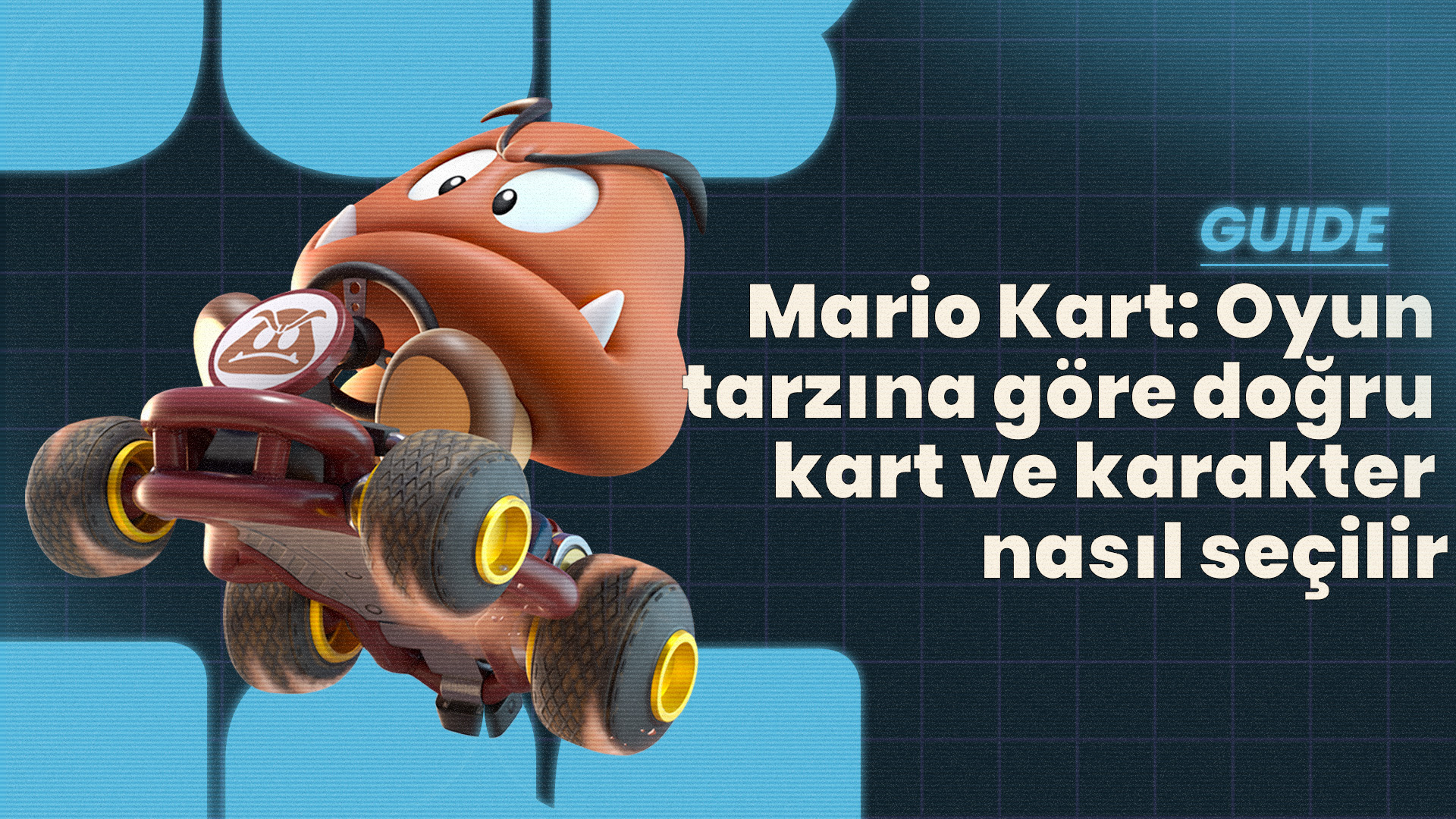 Oyun stiline gore kart ve karakterini dogru sec - Mario Kart