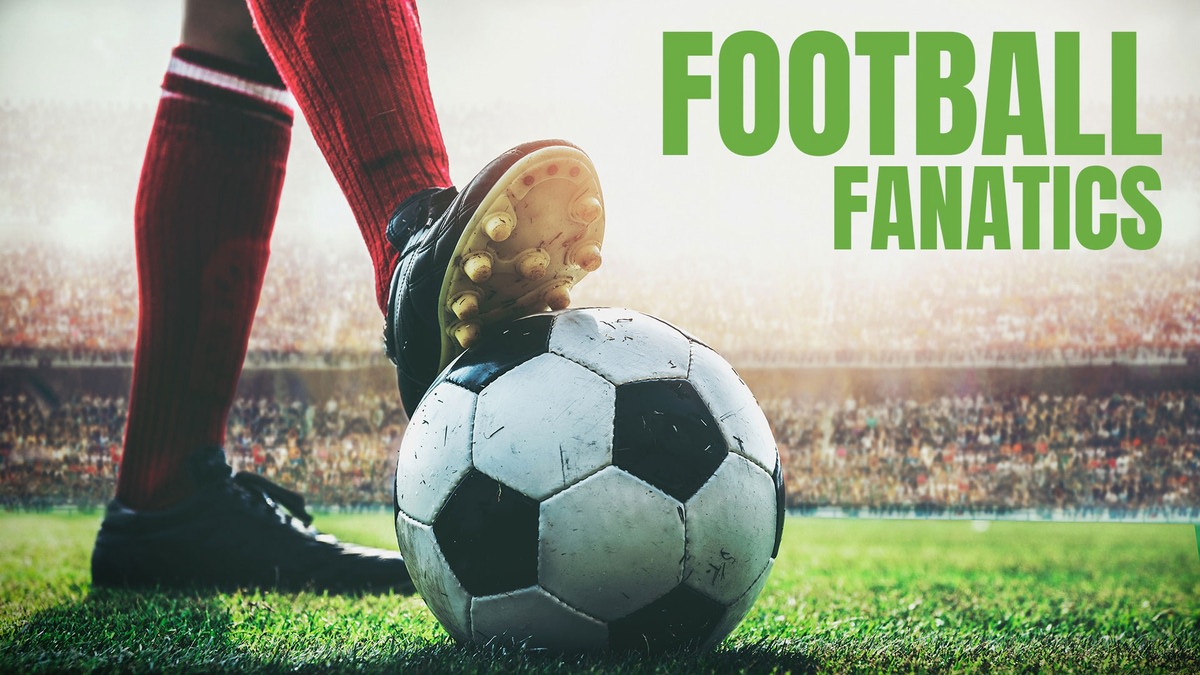 Football Fanatics - S01E10 - Stades & Pays