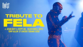 TRIBUTE TO FELA Feat. Seun Kuti & Egypt 80, Talib Kweli, Ibeyi, Tony Allen & Cheick Tidiane Seck