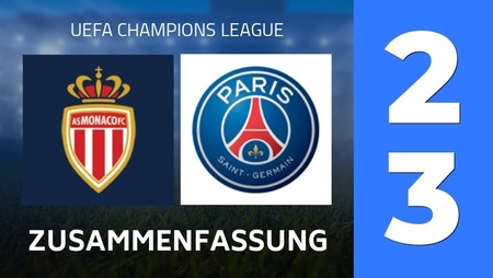 Zusammenfassung : AS Monaco - Paris Saint-Germain (2 - 3) - Endergebnis