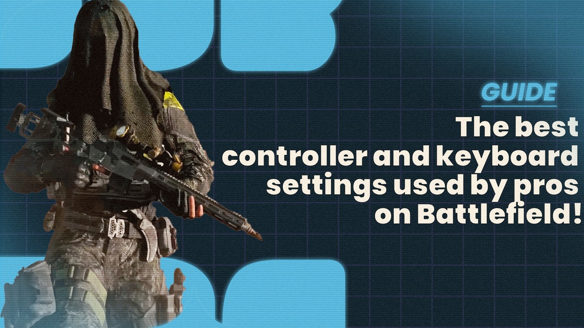 The best controller and keyboard settings used by pros on Battlefield! - Battlefield