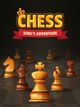 Chess: King's Adventure