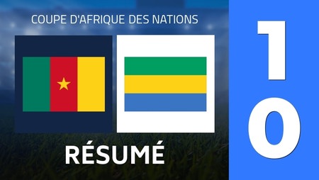 Résumé : Cameroon - Gabon (1 - 0) - Score Final