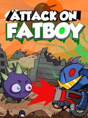 Attack on Fatboy