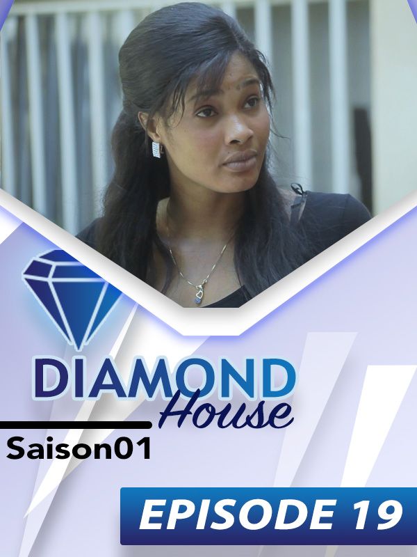 DIAMOND HOUSE Episode 19