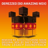 Derezzed (From TRON: Legacy/Avicii "So Amazing Mix")