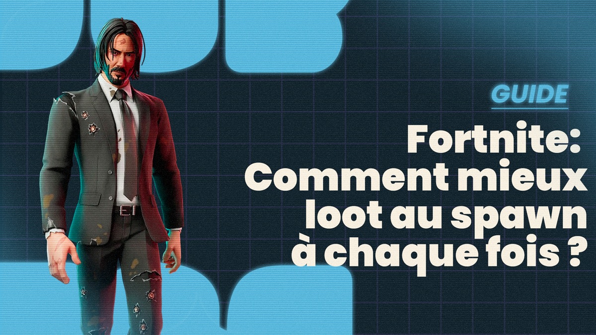 Comment mieux loot au spawn ? - Fortnite