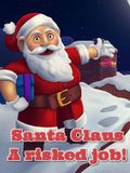 Santa Claus - A risked job!
