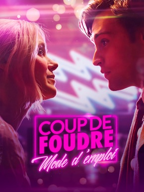 Coup De Foudre : Mode D'Emploi