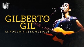 Gilberto Gil : le pouvoir de la musique, Gilberto Gil: Le pouvoir de la musique