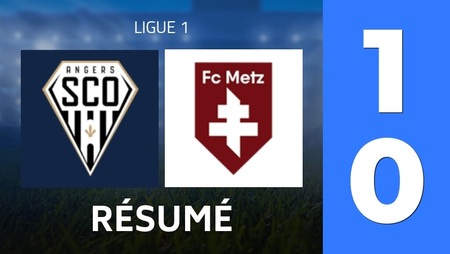 Résumé : Angers SCO - FC Metz (1 - 0) - Score Final