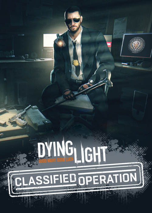 Dying Light - Classified Operation Bundle (DLC) Dying Light - Classified Operation Bundle (DLC)