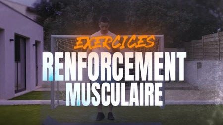 Exercices - Renforcement musculaire
