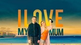 I Love My Mum