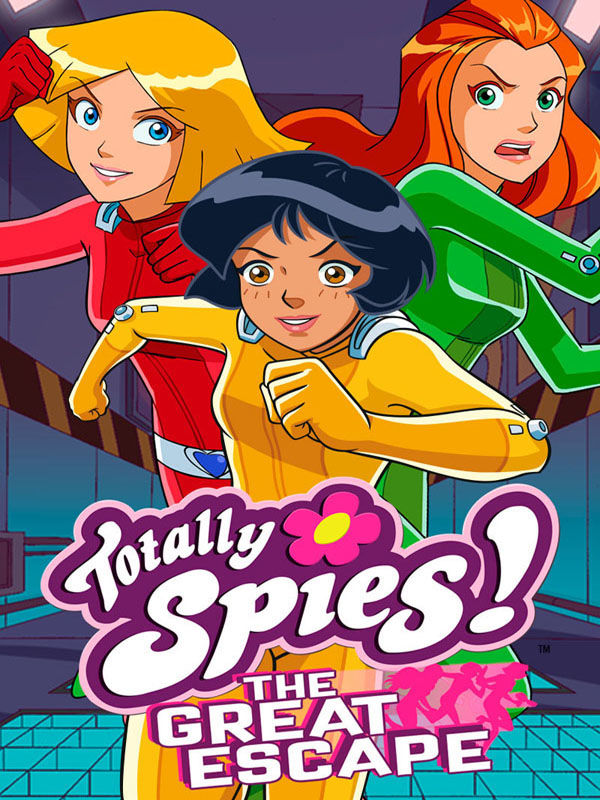 Totally Spies - The Great Escape Totally Spies - The Great Escape