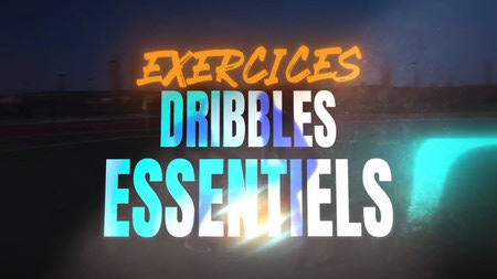 Exercices - Dribbles essentiels