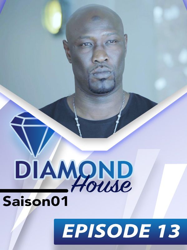 DIAMOND HOUSE Episode 13