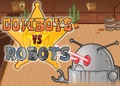 Cowboys vs Robots Cowboys vs Robots