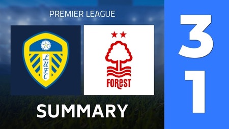 Summary : Leeds United - Nottingham Forest (3 - 1) - Final Score
