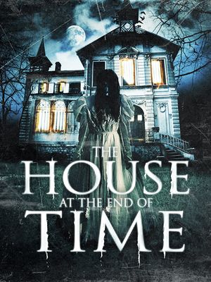 The House At The End Of Time
