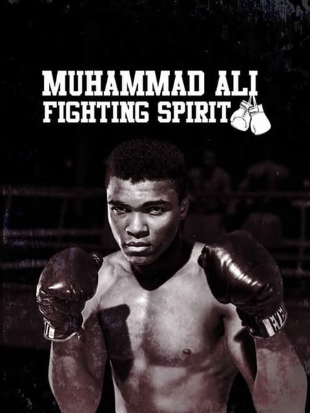 Muhammed Ali - L'esprit de combat