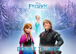 Frozen: Double Trouble