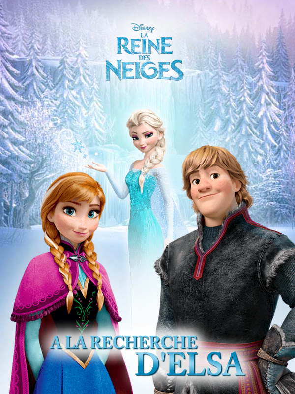 La Reine des Neiges: A la Recherche d'Elsa
