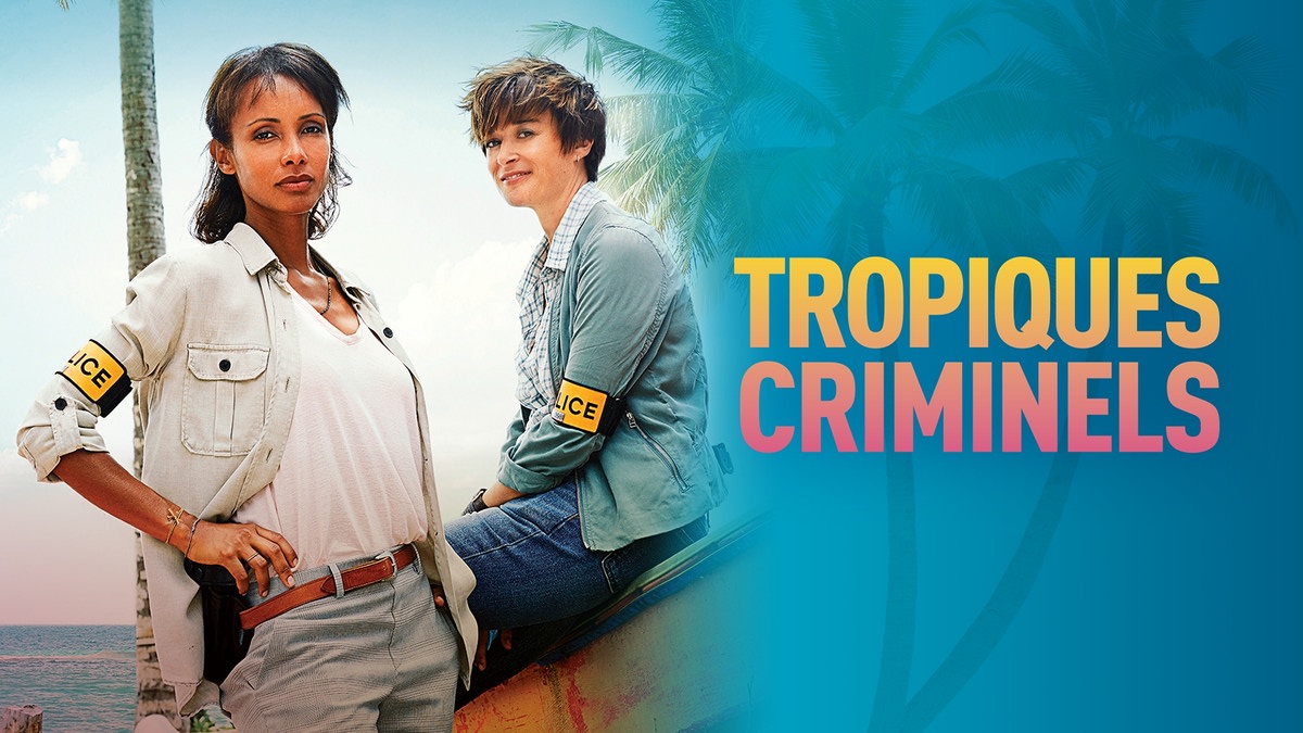 TROPIQUES CRIMINELS - S01E01