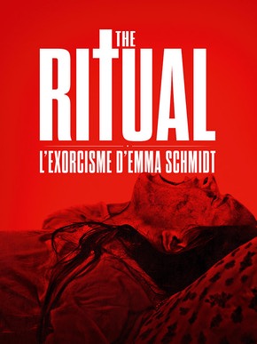 The Ritual - L'Exorcisme d'Emma Schmidt