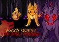 Doggy Quest : The Dark Forest Doggy Quest : The Dark Forest