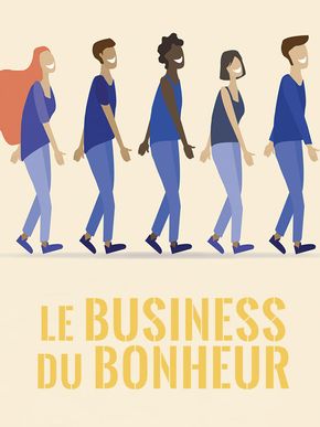 Le business du bonheur