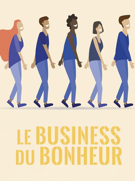 Le business du bonheur