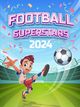 Football Superstars 2024