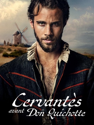 Cervantes avant Don Quichotte