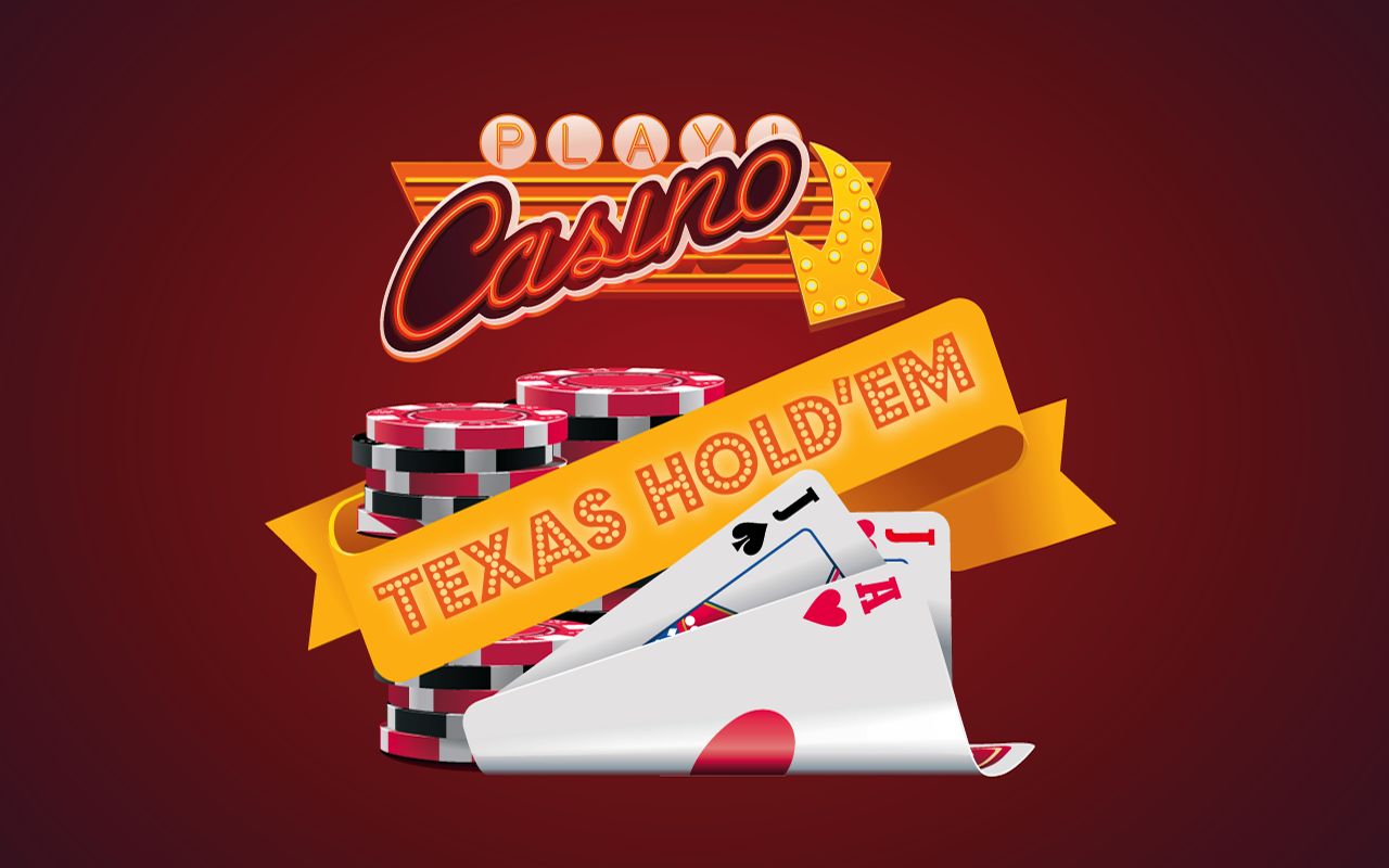 Casino Play Texas Hold'em Casino Play Texas Hold'em