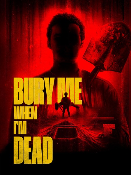 Bury Me When I'm Dead