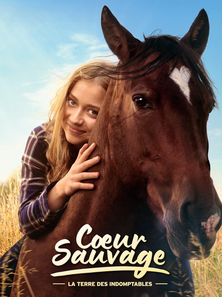 Cœur Sauvage : La Terre Des Indomptables